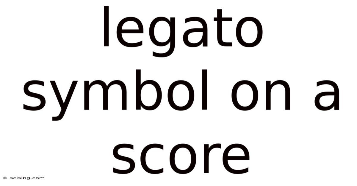 Legato Symbol On A Score