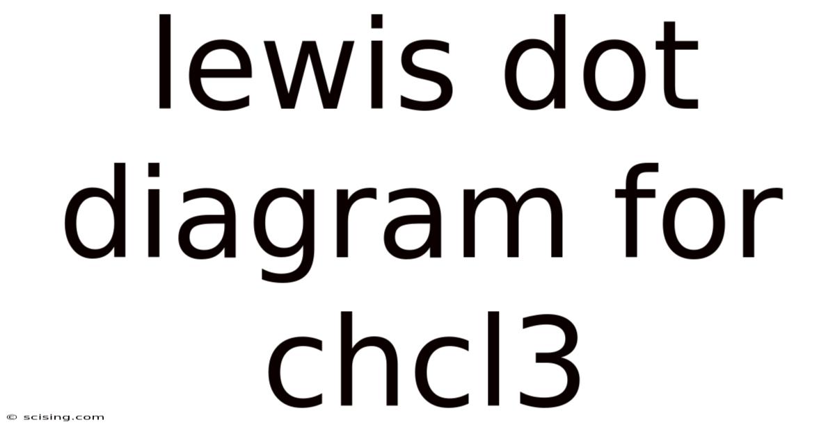 Lewis Dot Diagram For Chcl3