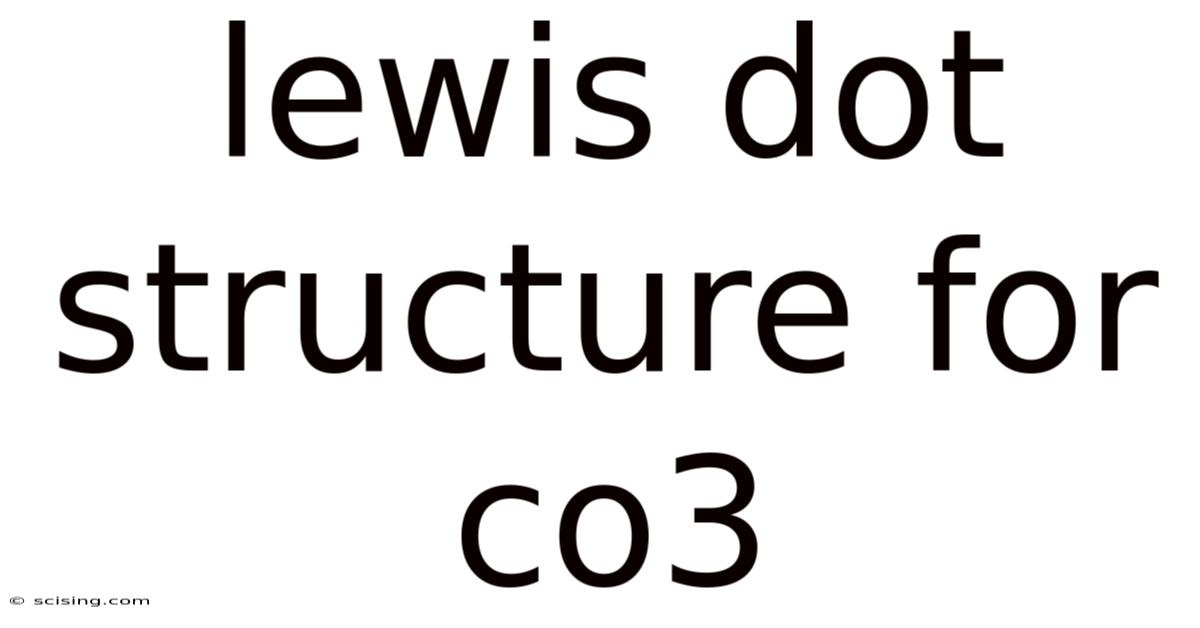 Lewis Dot Structure For Co3