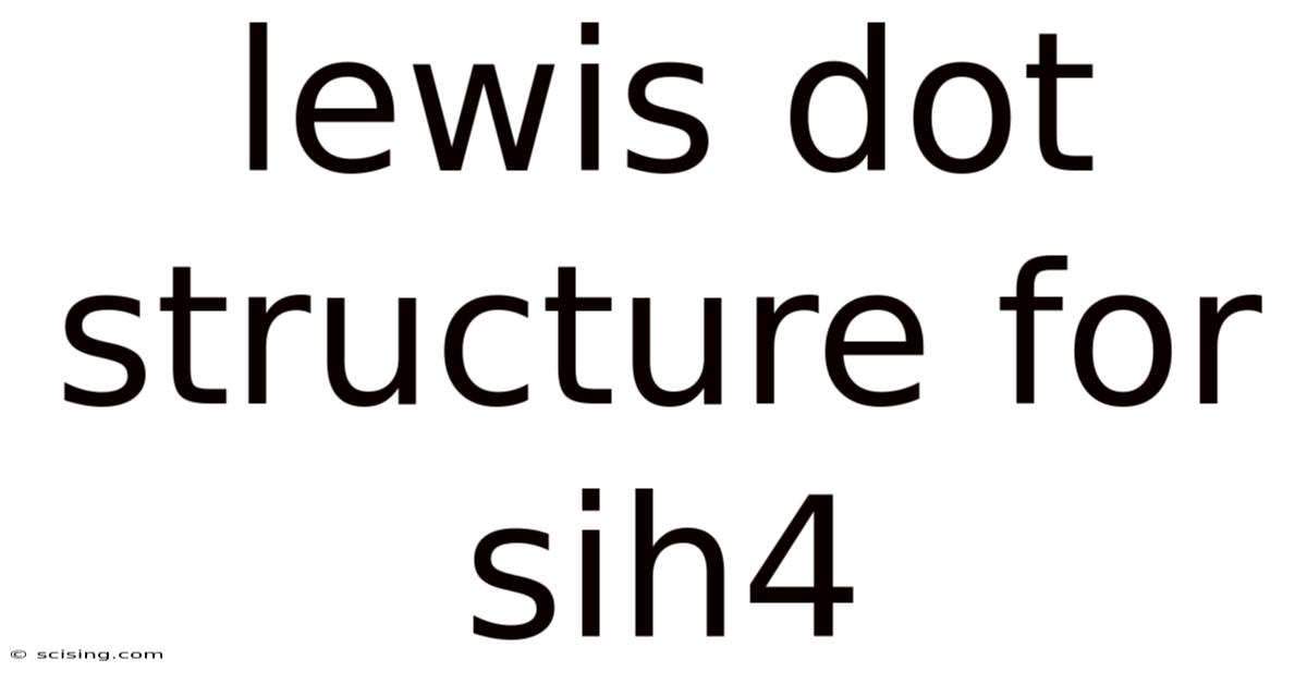Lewis Dot Structure For Sih4