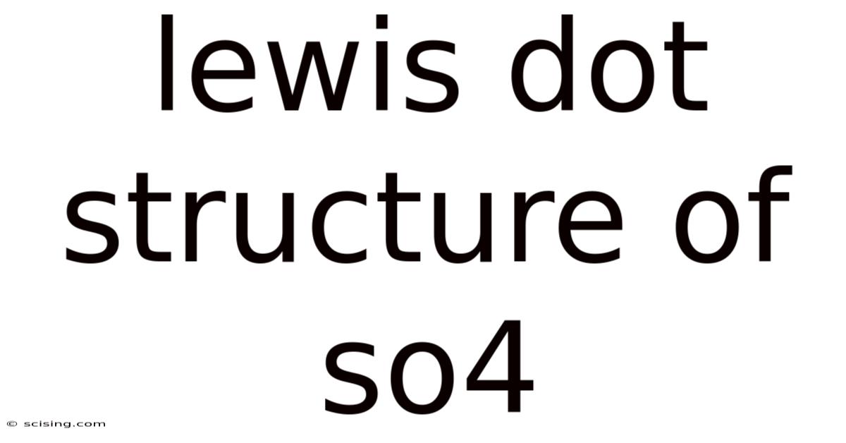 Lewis Dot Structure Of So4