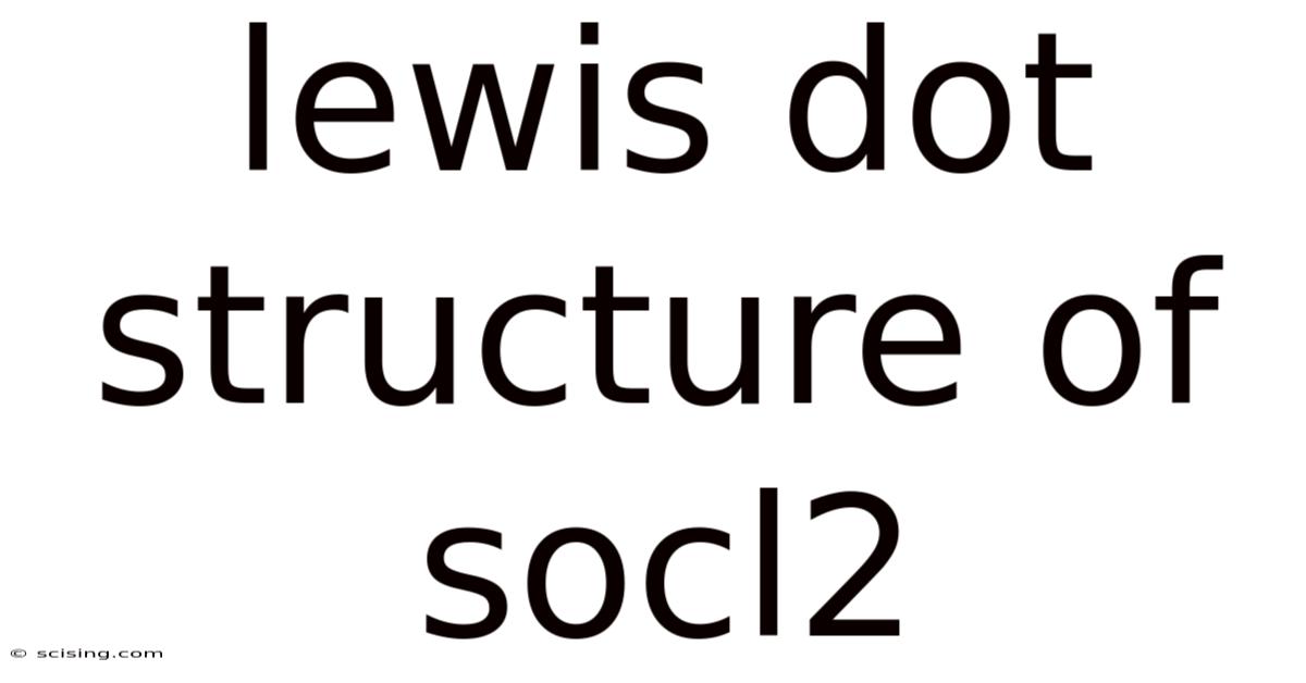 Lewis Dot Structure Of Socl2