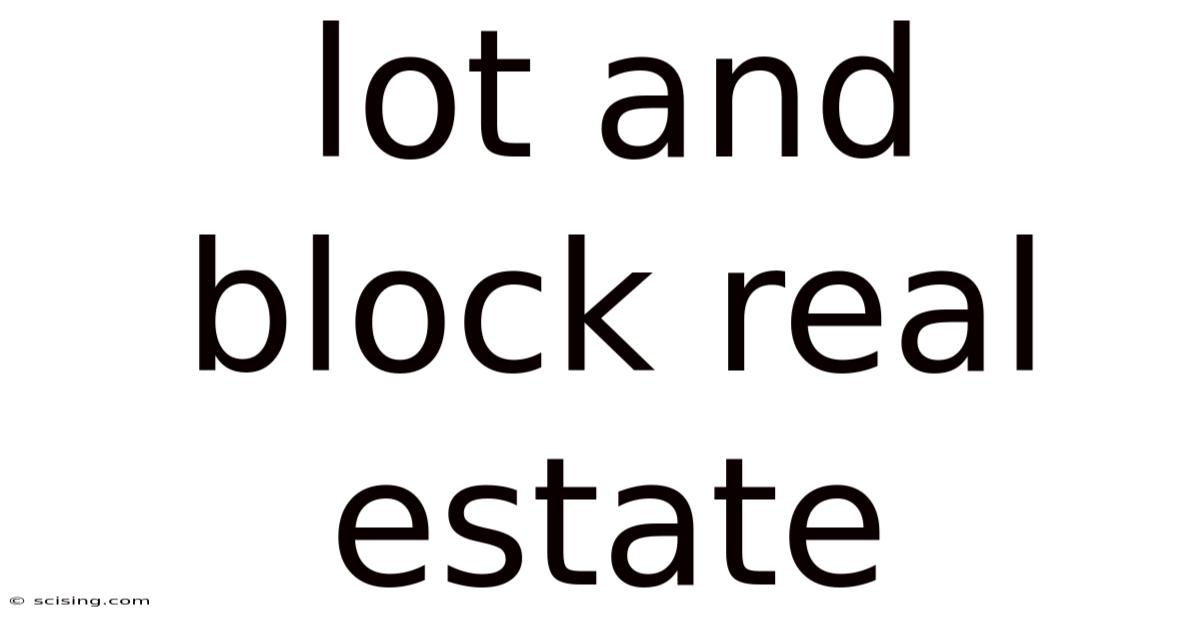 Lot And Block Real Estate