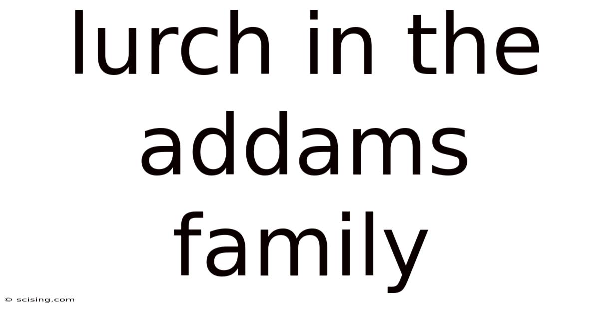Lurch In The Addams Family