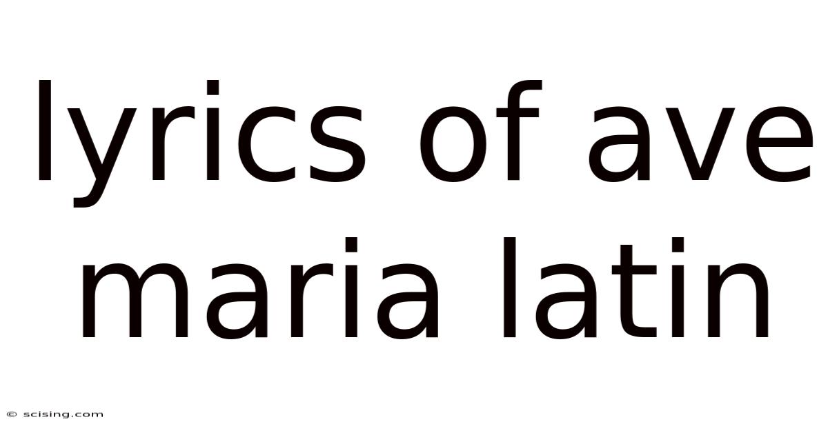 Lyrics Of Ave Maria Latin