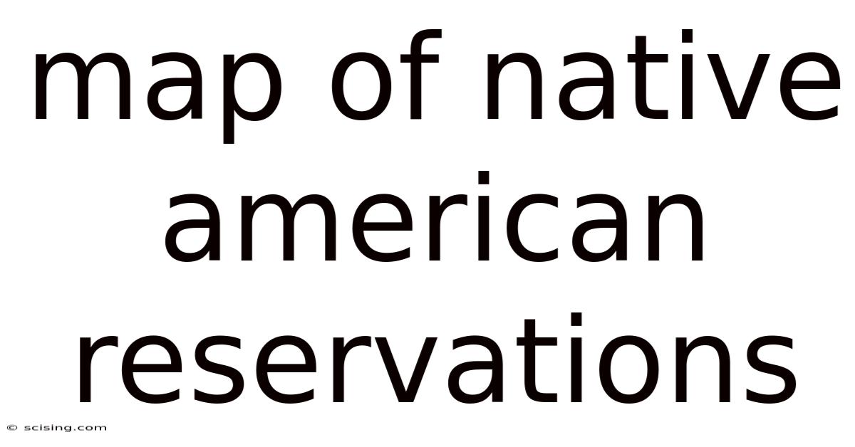 Map Of Native American Reservations