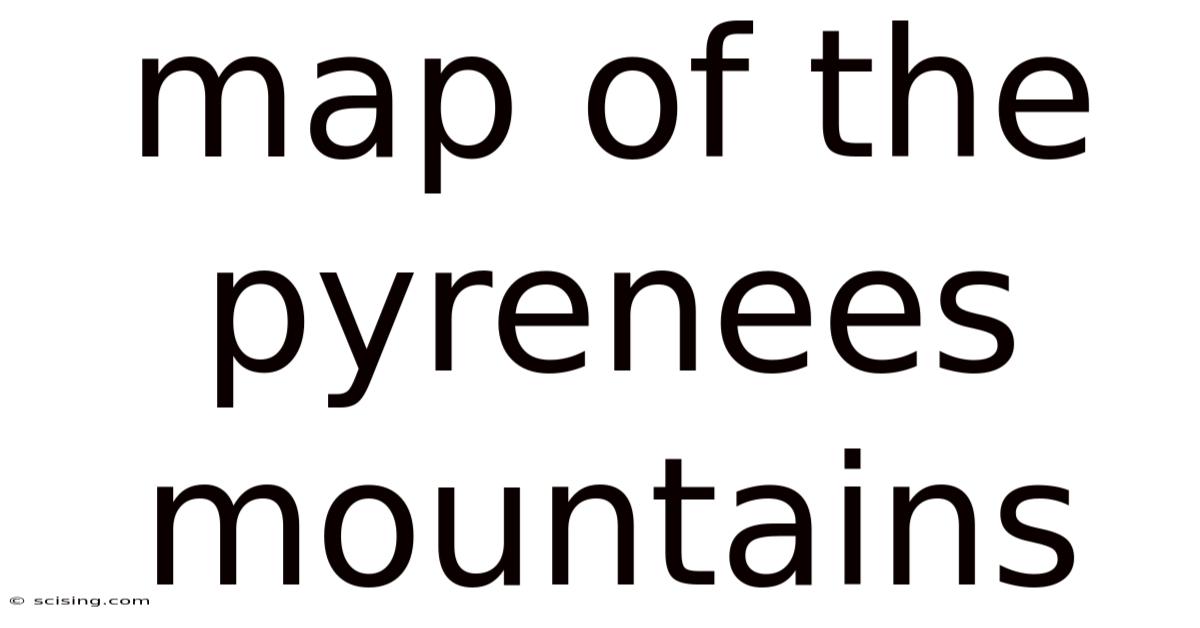 Map Of The Pyrenees Mountains