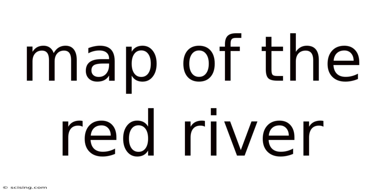 Map Of The Red River
