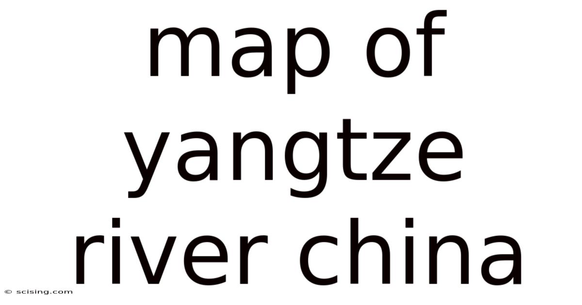 Map Of Yangtze River China