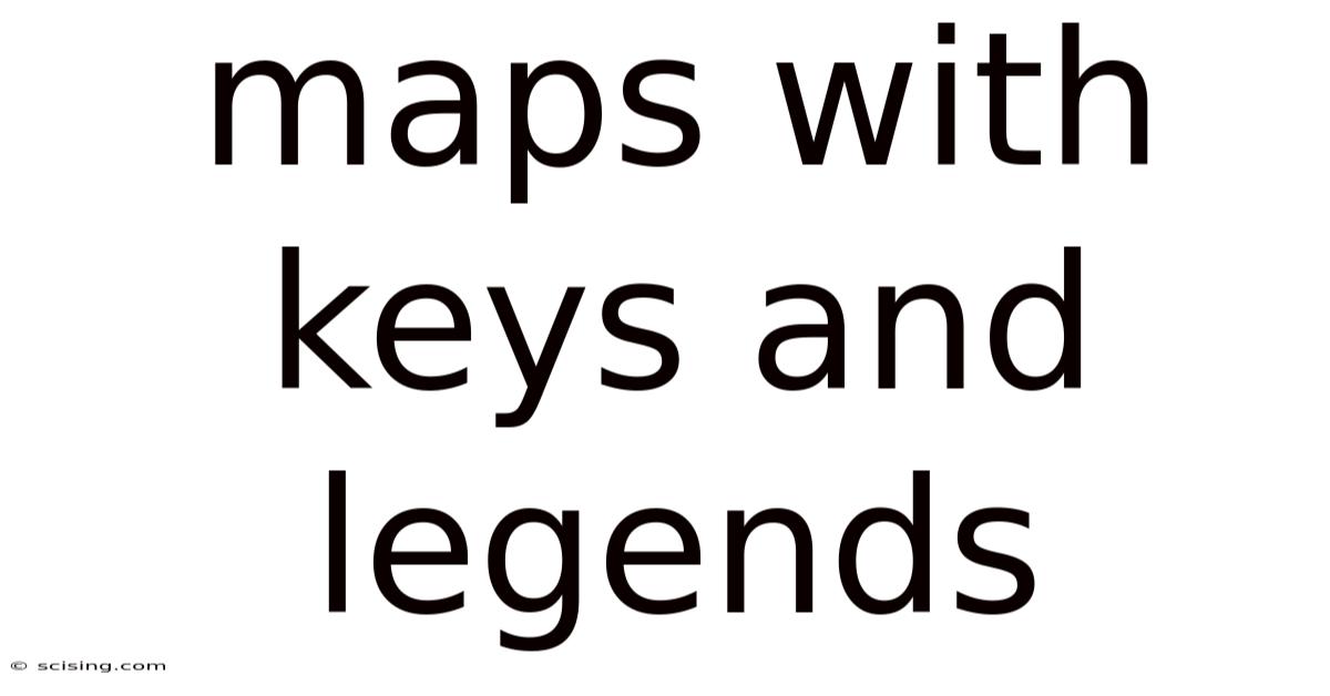 Maps With Keys And Legends