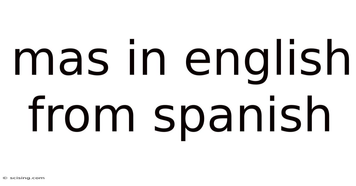 Mas In English From Spanish