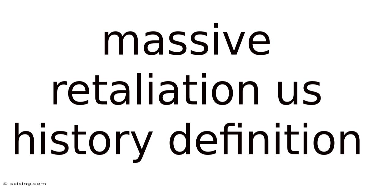 Massive Retaliation Us History Definition