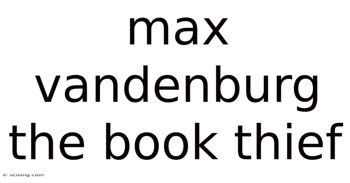 Max Vandenburg The Book Thief