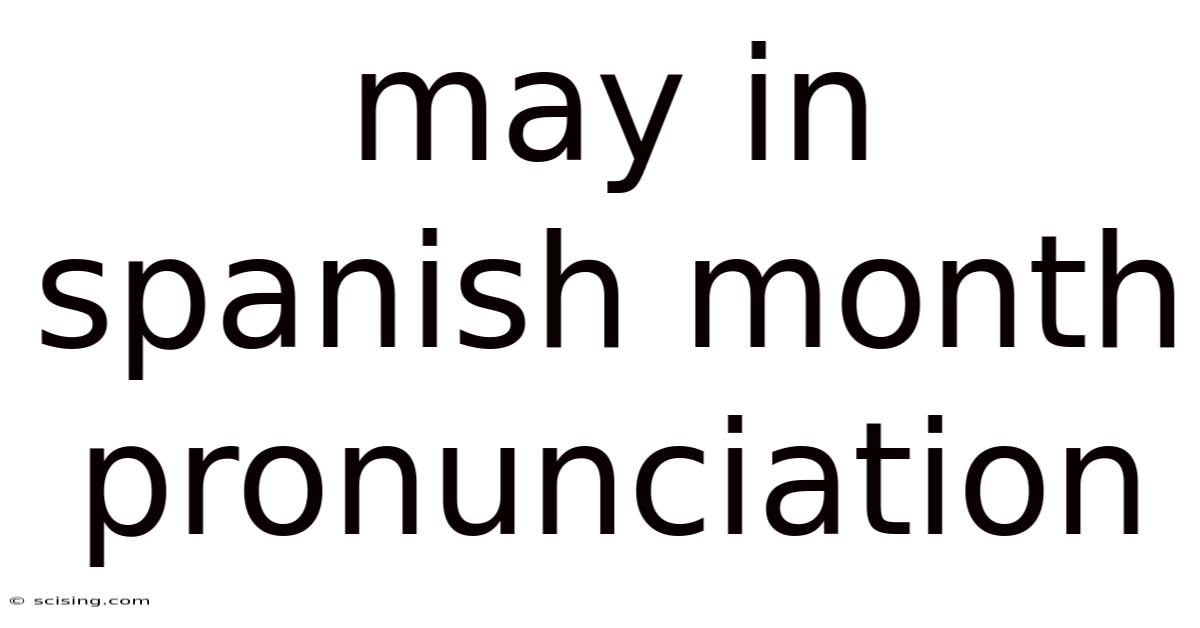 May In Spanish Month Pronunciation