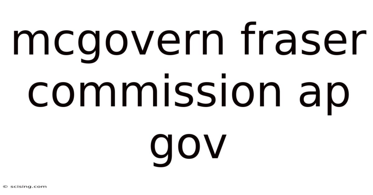 Mcgovern Fraser Commission Ap Gov