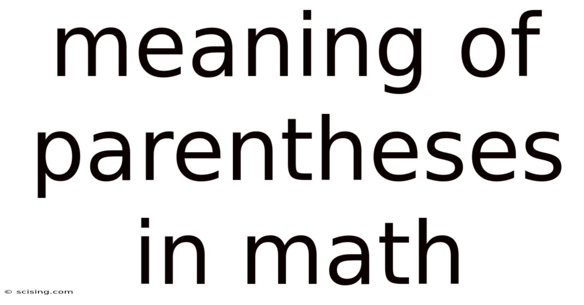 Meaning Of Parentheses In Math