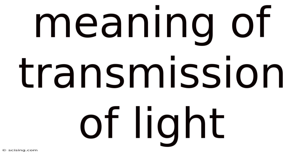 Meaning Of Transmission Of Light
