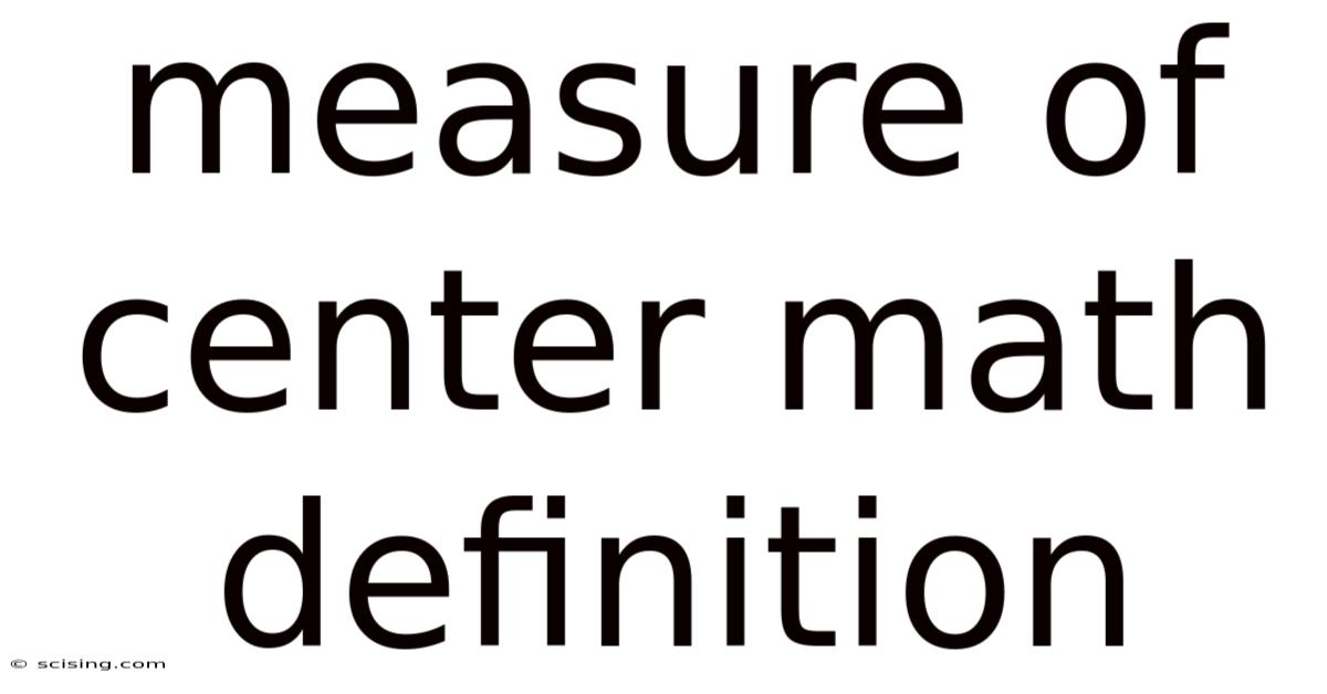 Measure Of Center Math Definition
