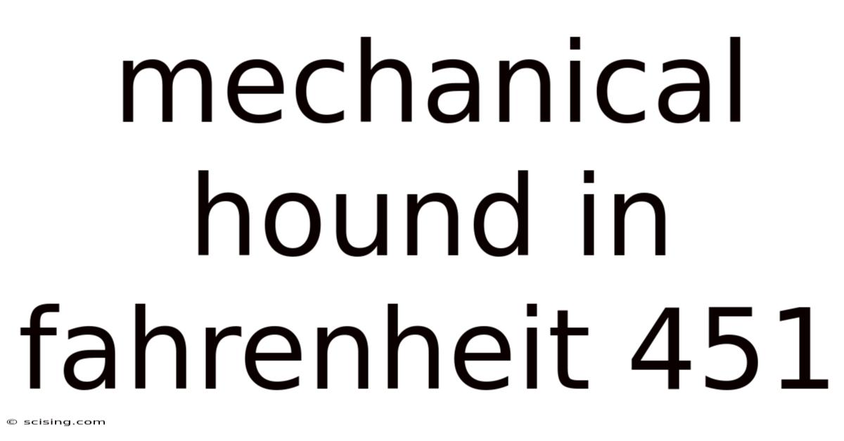Mechanical Hound In Fahrenheit 451