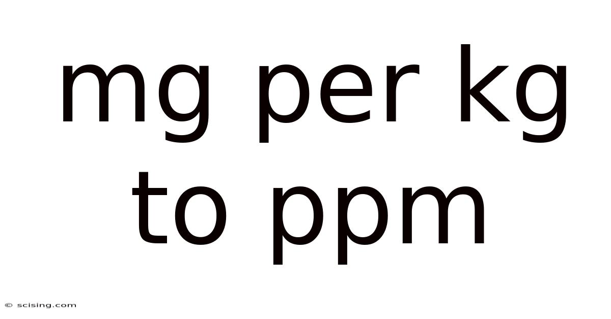 Mg Per Kg To Ppm