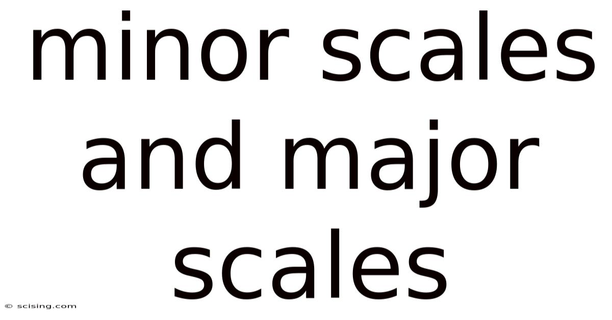 Minor Scales And Major Scales