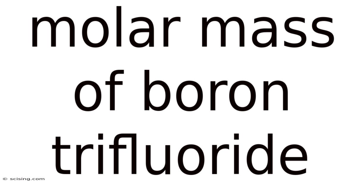 Molar Mass Of Boron Trifluoride