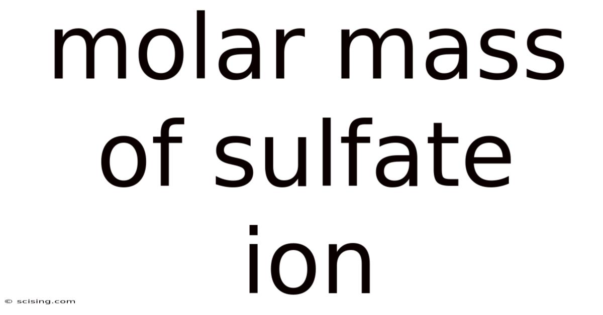 Molar Mass Of Sulfate Ion