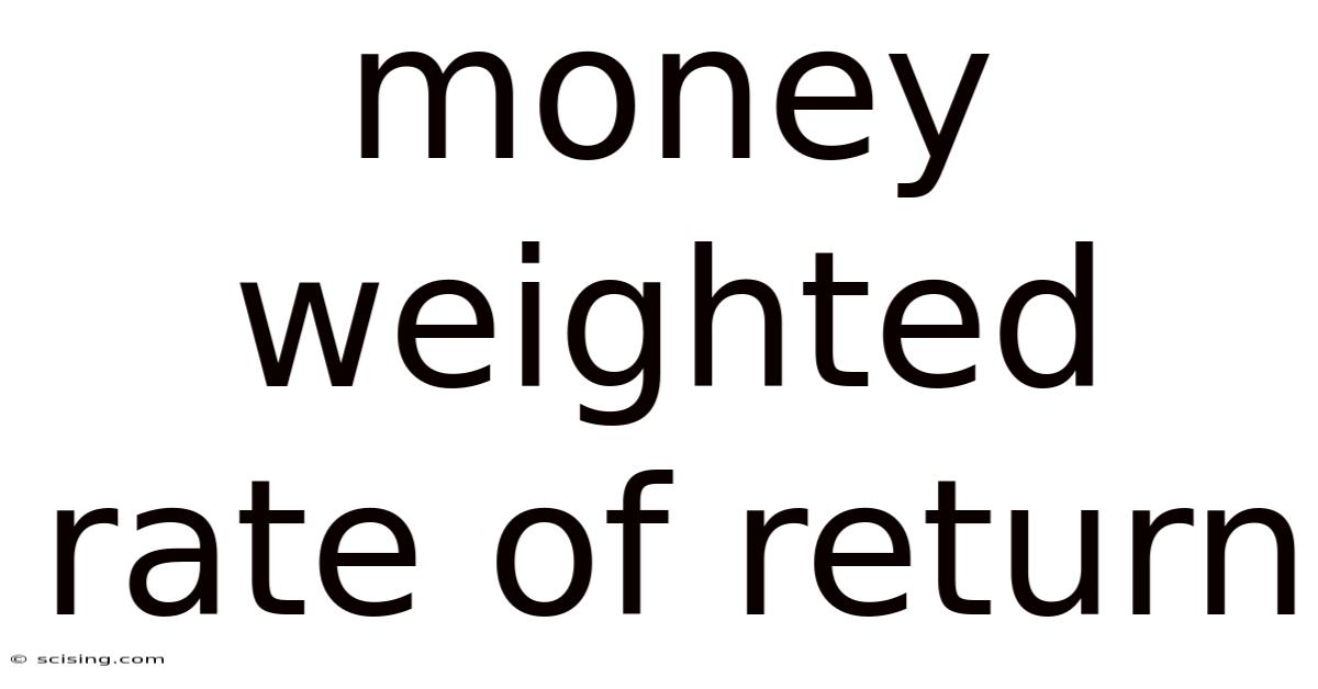 Money Weighted Rate Of Return