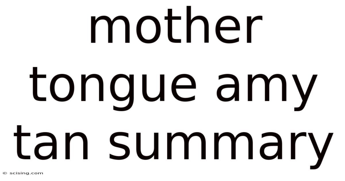 Mother Tongue Amy Tan Summary