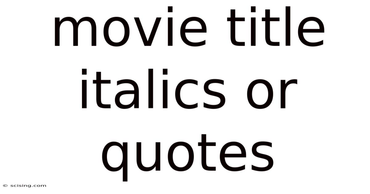 Movie Title Italics Or Quotes