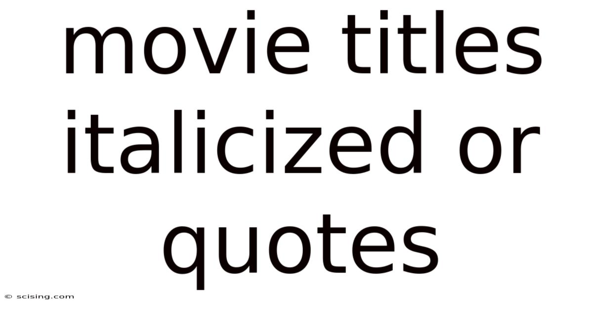 Movie Titles Italicized Or Quotes