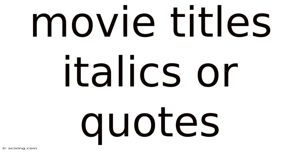 Movie Titles Italics Or Quotes