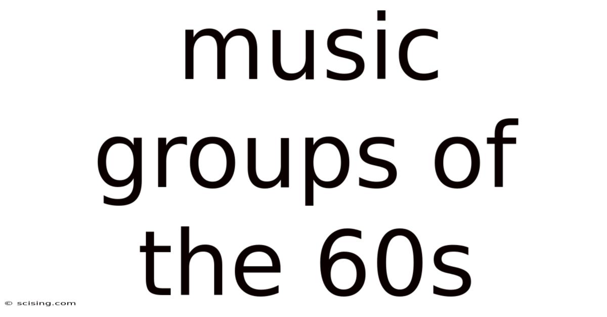 Music Groups Of The 60s