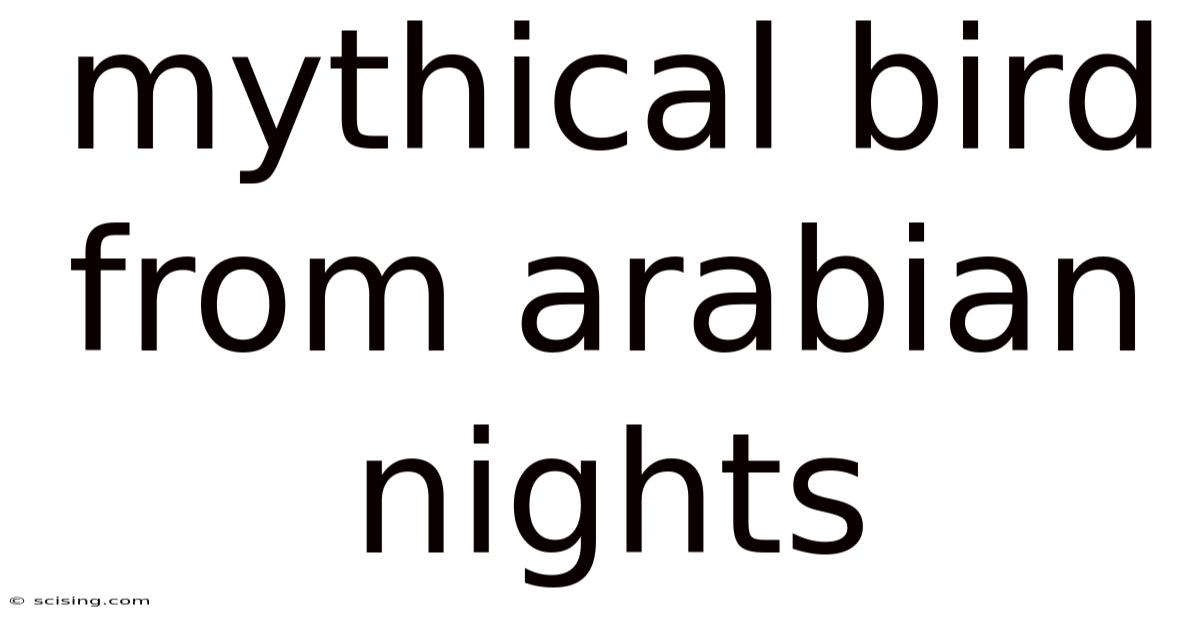Mythical Bird From Arabian Nights