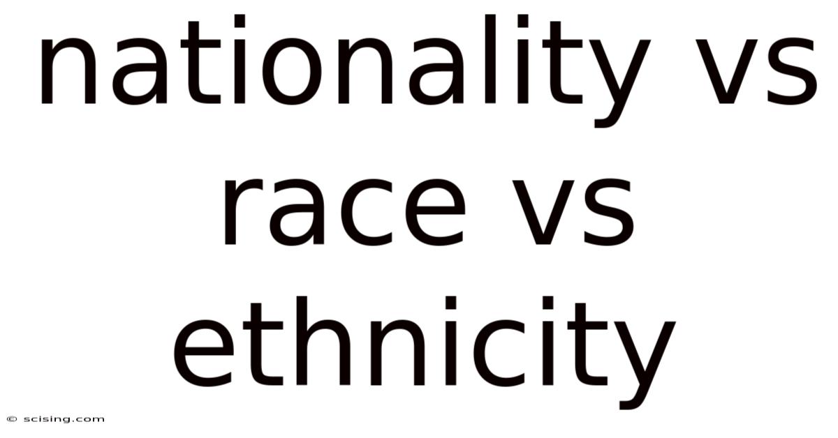 Nationality Vs Race Vs Ethnicity