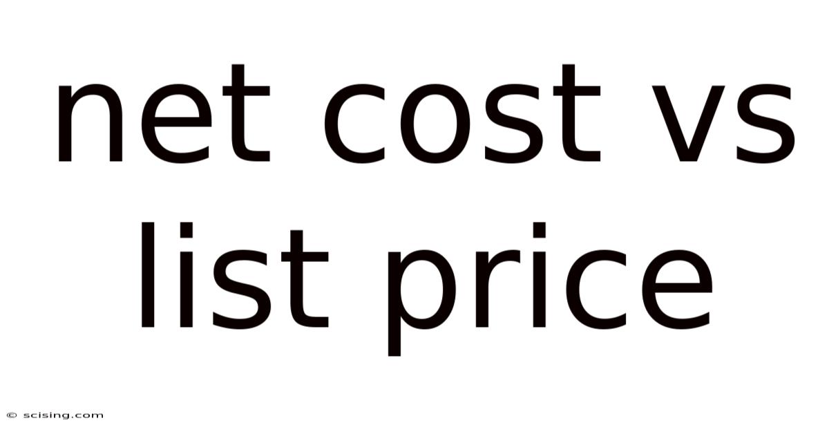Net Cost Vs List Price