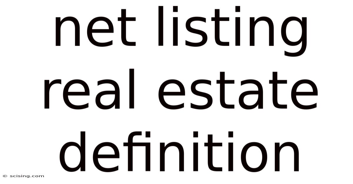 Net Listing Real Estate Definition