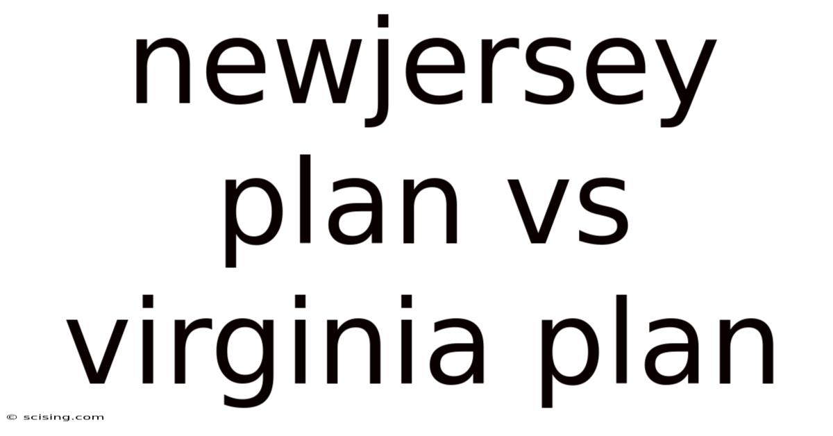 Newjersey Plan Vs Virginia Plan