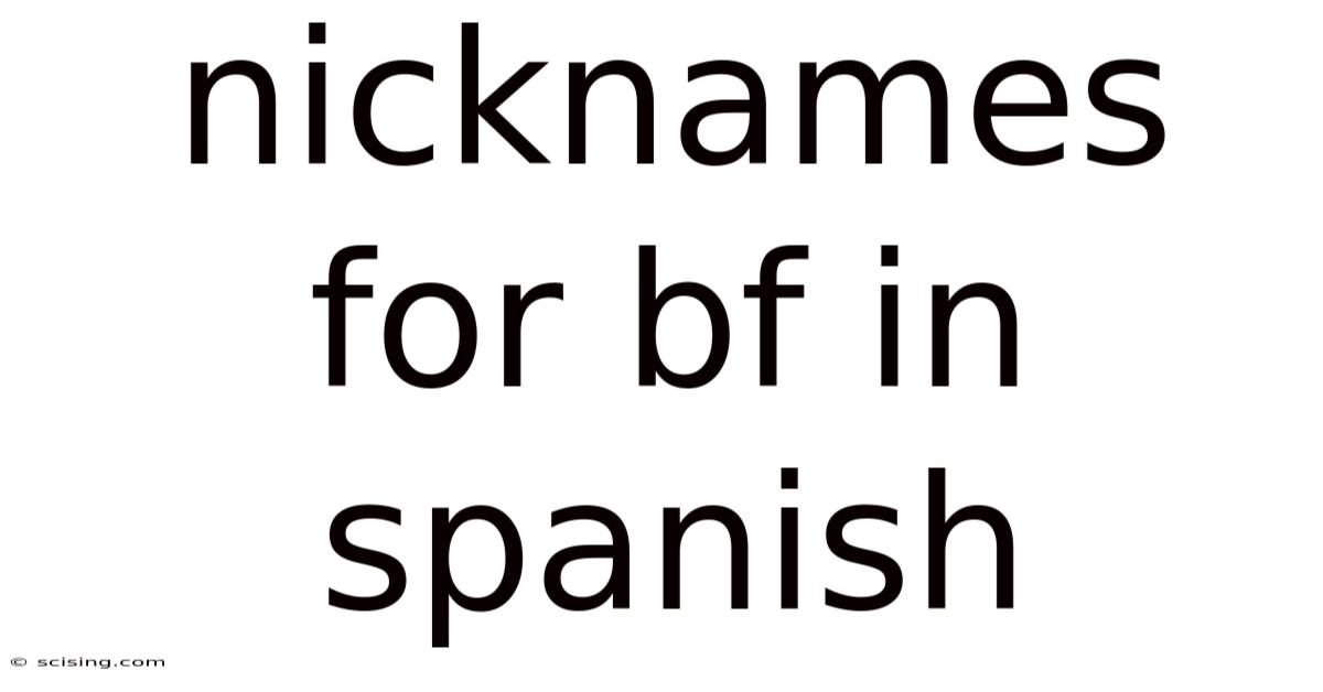 Nicknames For Bf In Spanish