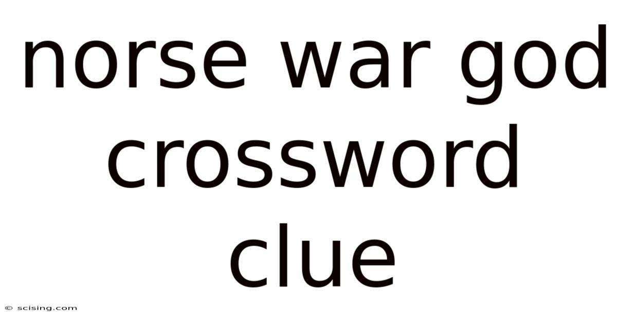 Norse War God Crossword Clue