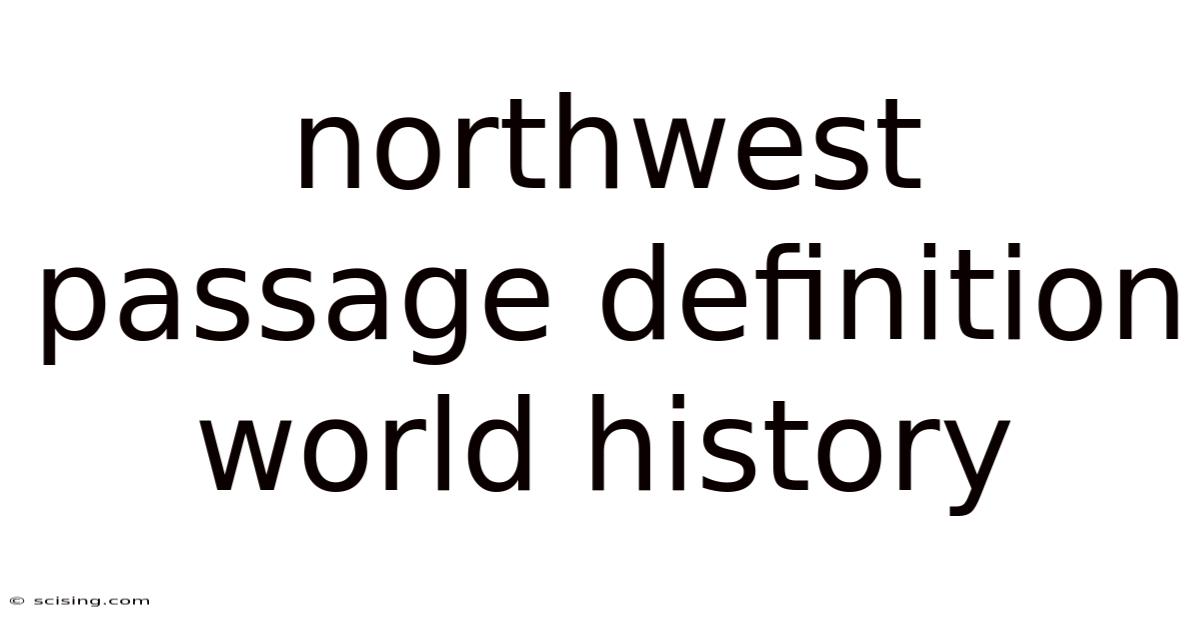 Northwest Passage Definition World History