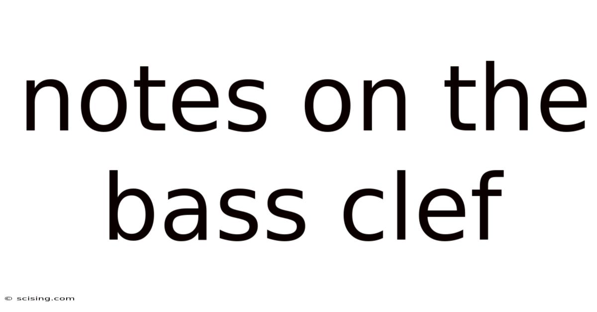 Notes On The Bass Clef