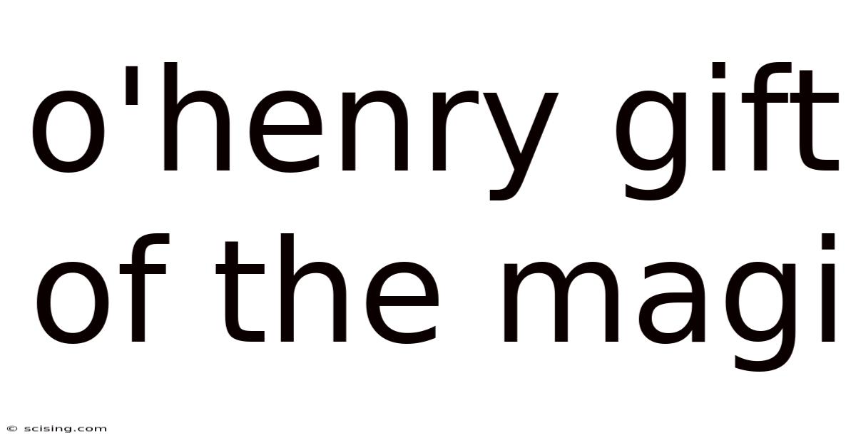 O'henry Gift Of The Magi