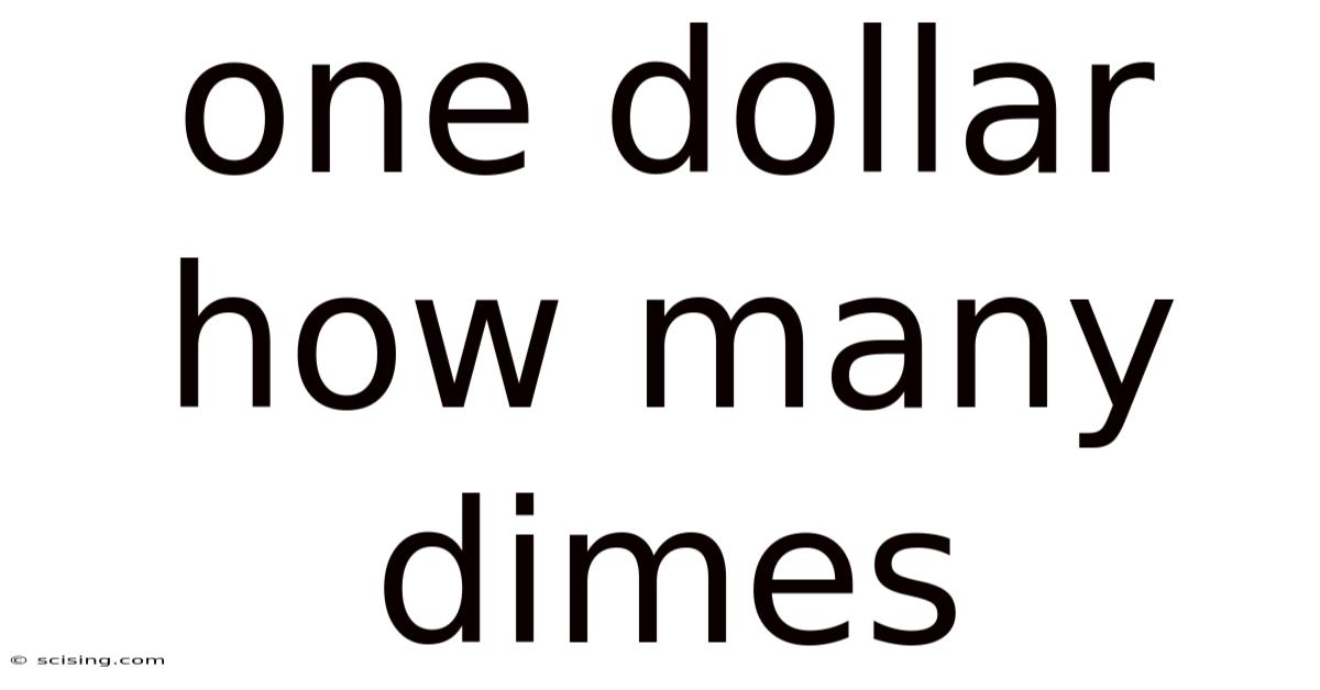 One Dollar How Many Dimes