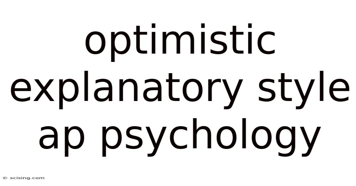 Optimistic Explanatory Style Ap Psychology