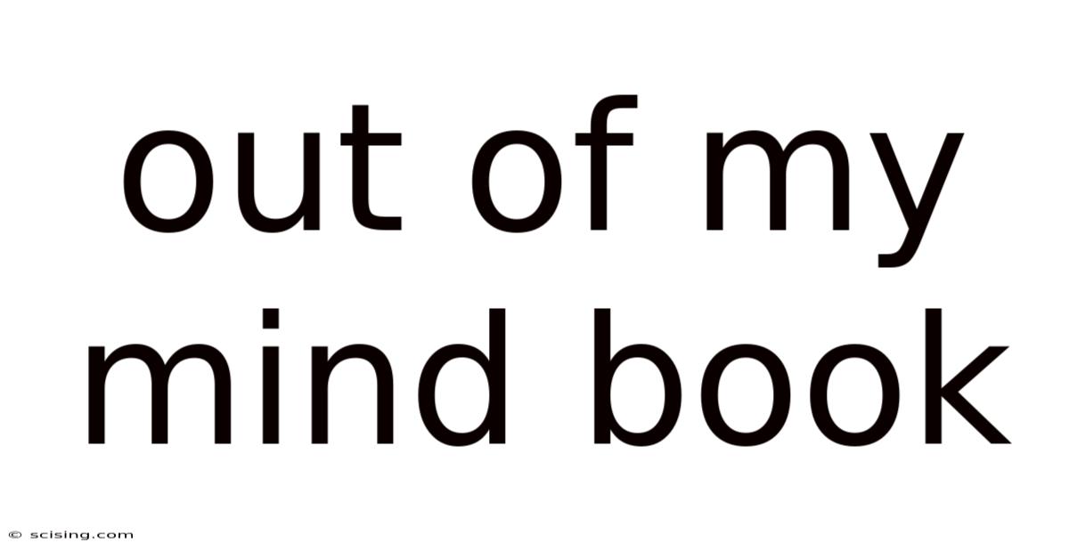 Out Of My Mind Book