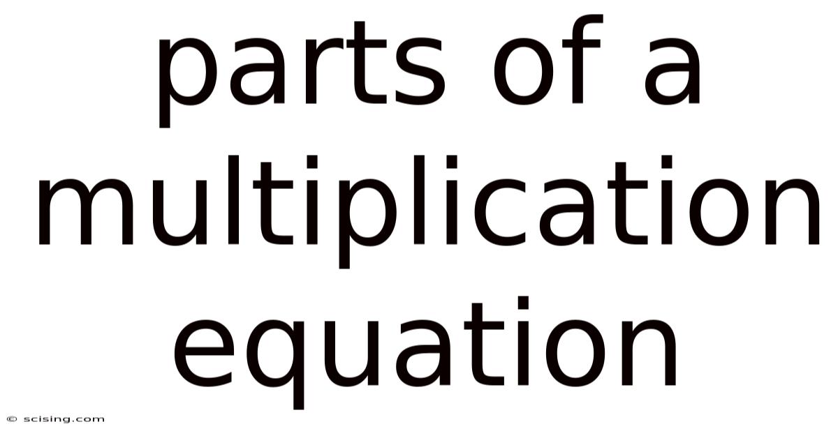 Parts Of A Multiplication Equation