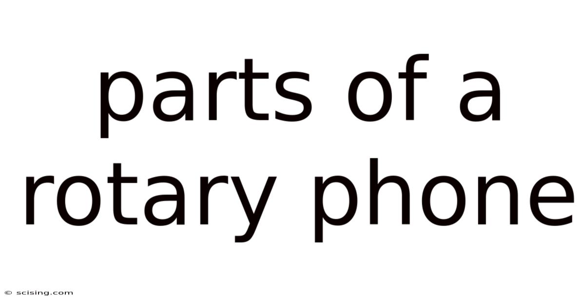Parts Of A Rotary Phone
