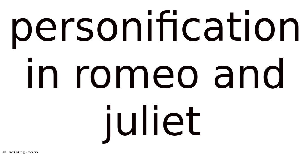 Personification In Romeo And Juliet