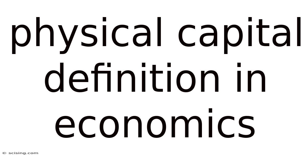 Physical Capital Definition In Economics